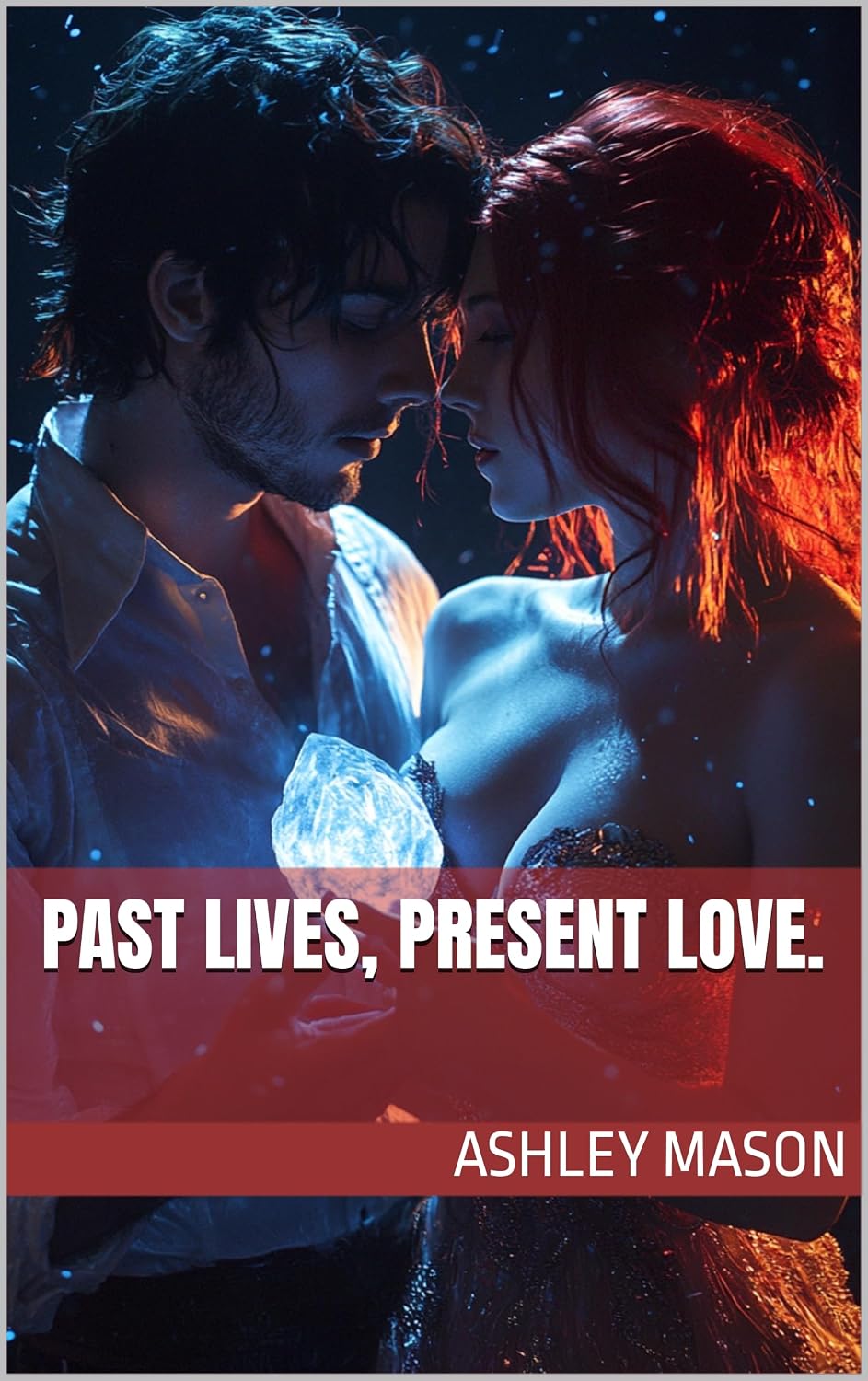 Book cover for Past Lives, Present Love by Ashley Mason